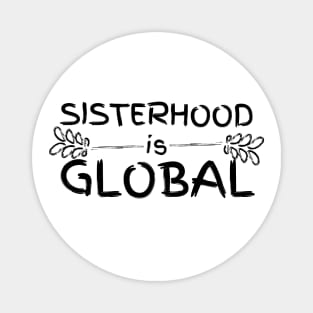 Sisterhood Is Global Black Leaves Design Magnet